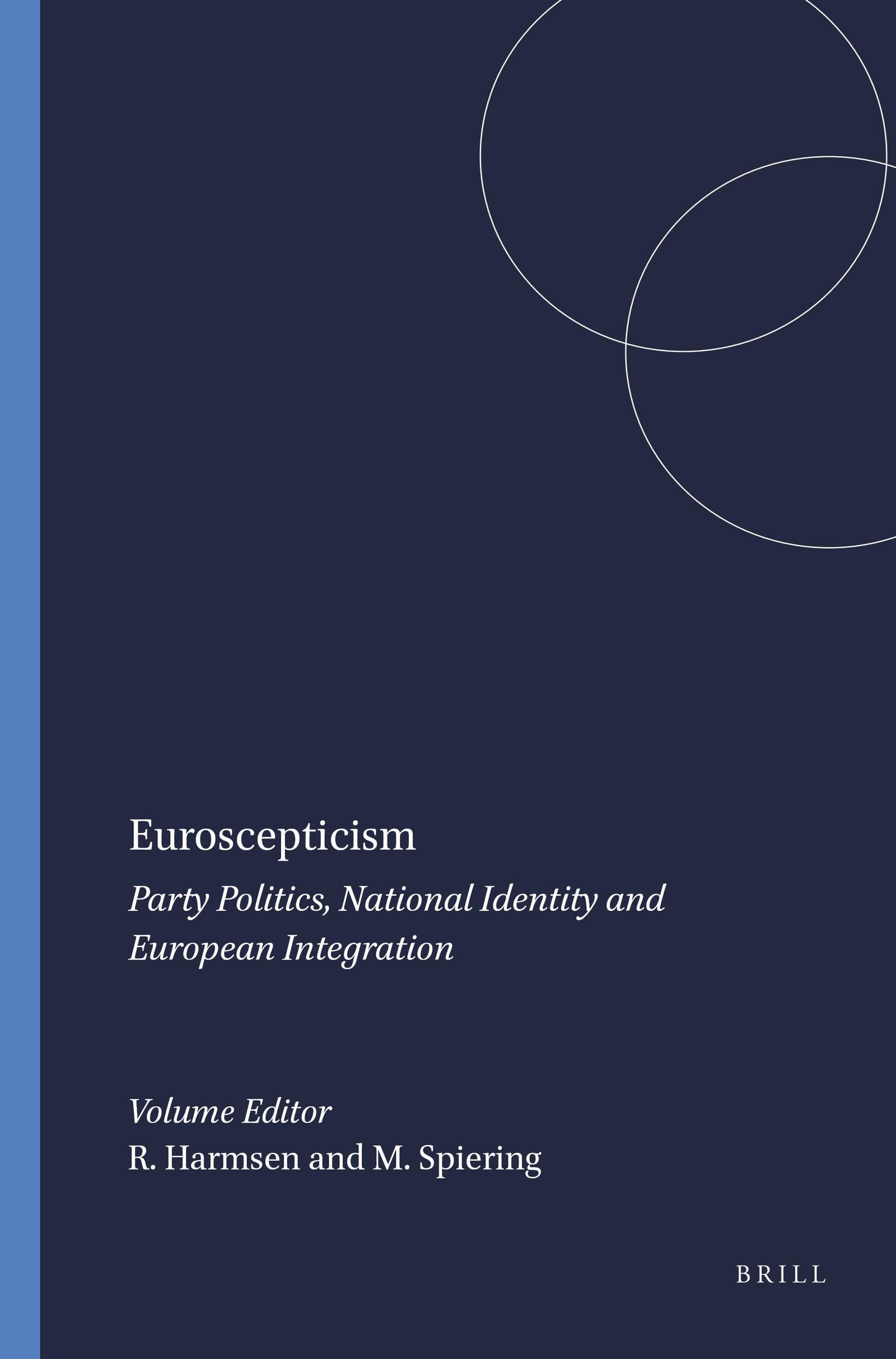 Buy Euroscepticism: Party Politics, National Identity and European Integration: 20 (European Studies) — BookShops.in