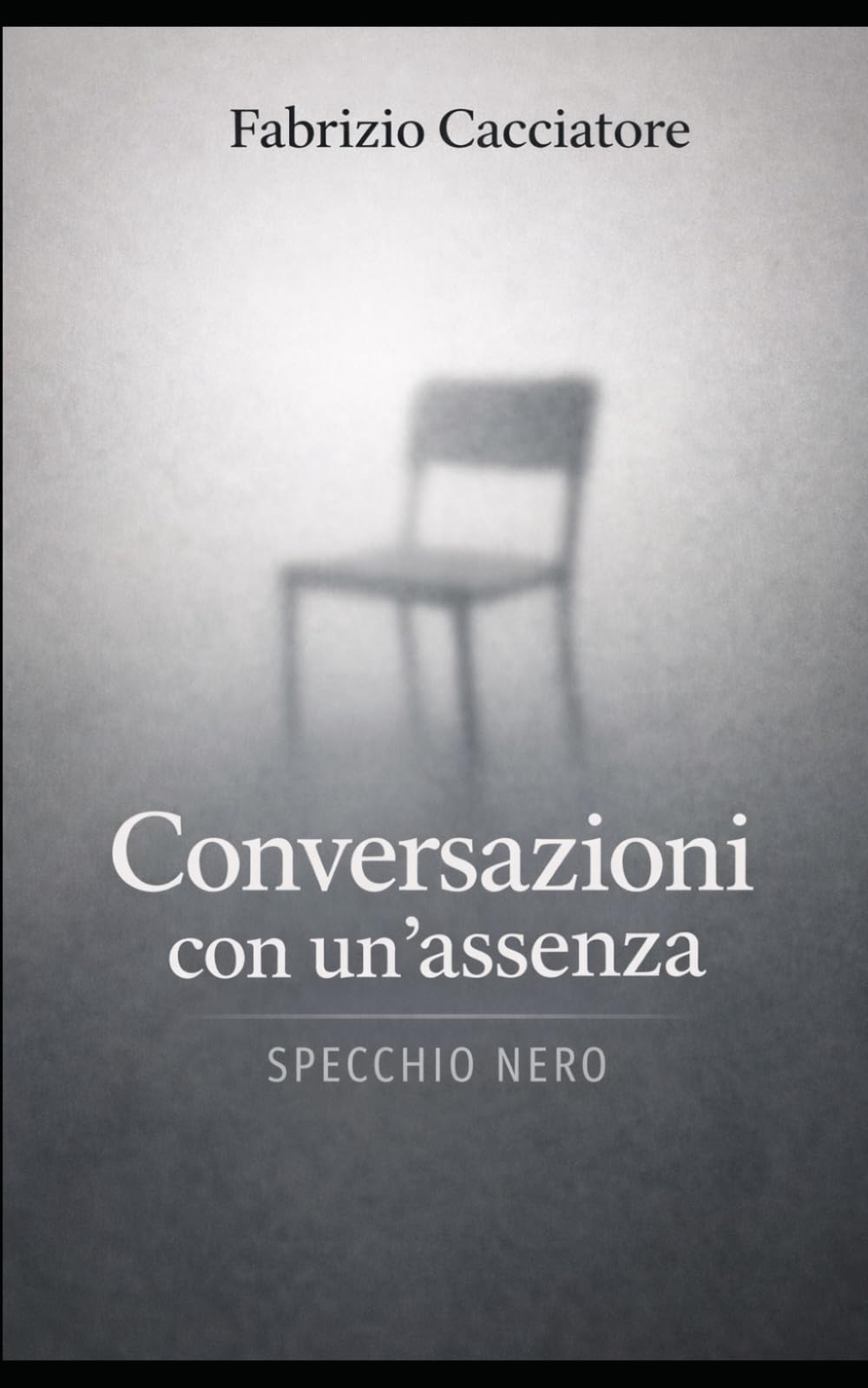 Conversazioni con un’assenza: Specchio Nero