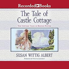 Page de couverture de The Tale of Castle Cottage