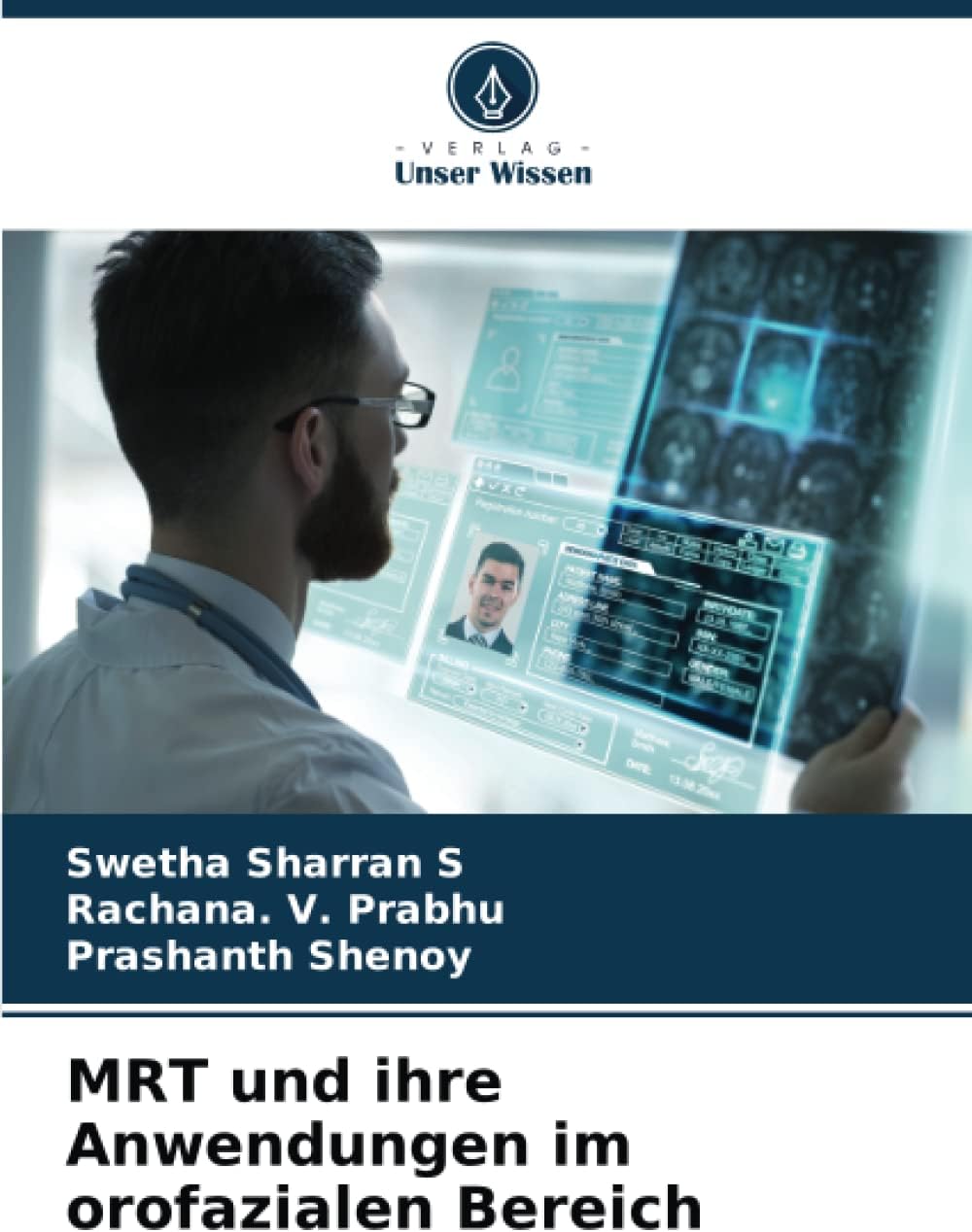 MRT und ihre Anwendungen im orofazialen Bereich