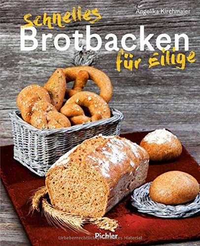 Preisvergleich Produktbild Schnelles Brotbacken für Eilige