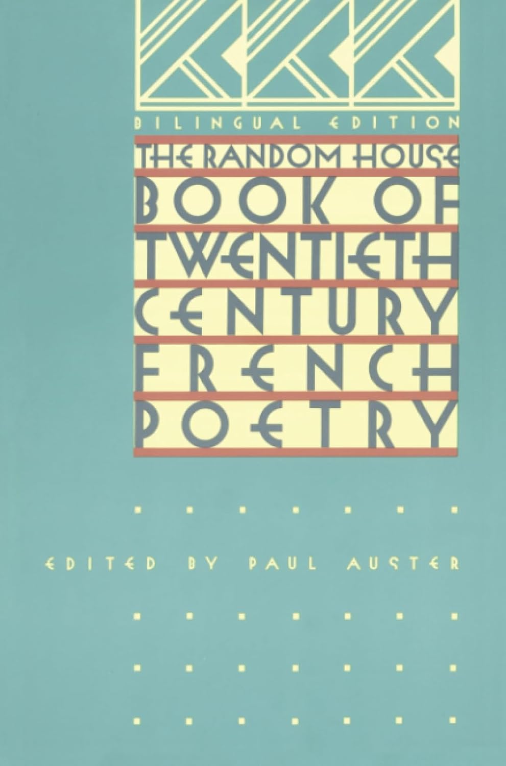 The Random House Book of 20th Century French Poetry: Bilingual Edition