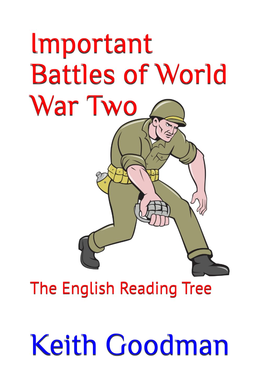 Important Battles of World War Two: The English Reading Tree: 49