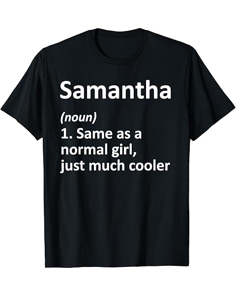 SAMANTHA Definition Personalized Funny Birthday Gift Idea T-Shirt