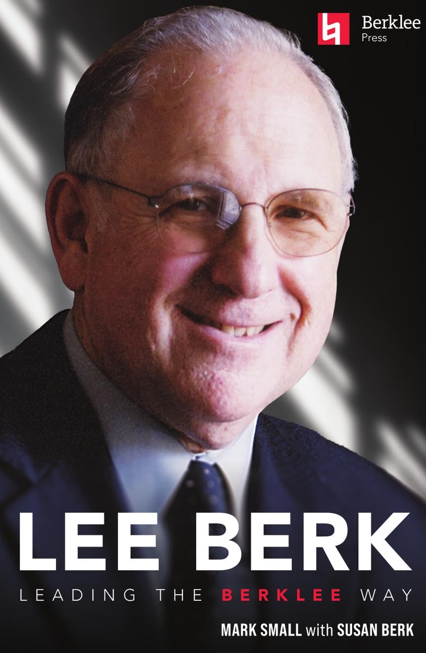 Lee Berk: Leading the Berklee Way un ouvrage magistral de collection