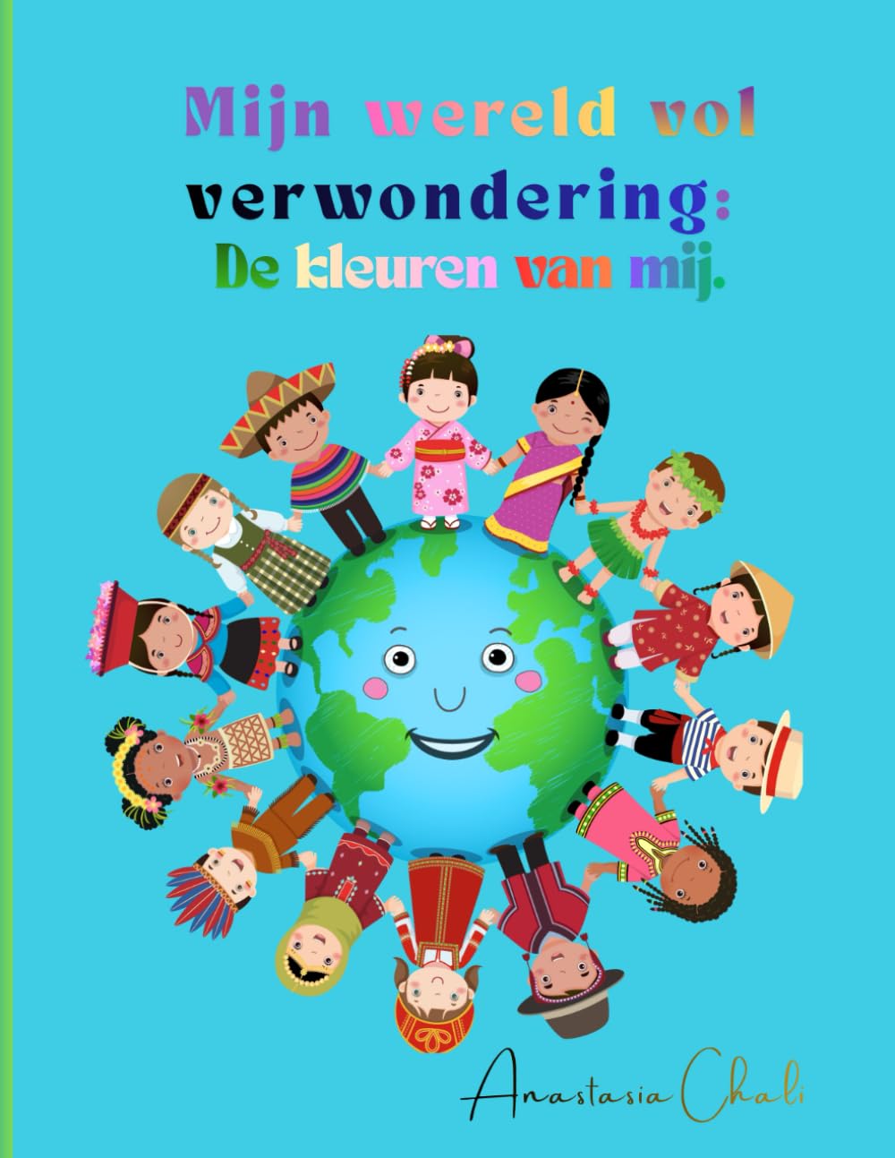 Mijn wereld vol verwondering: De kleuren van mij.