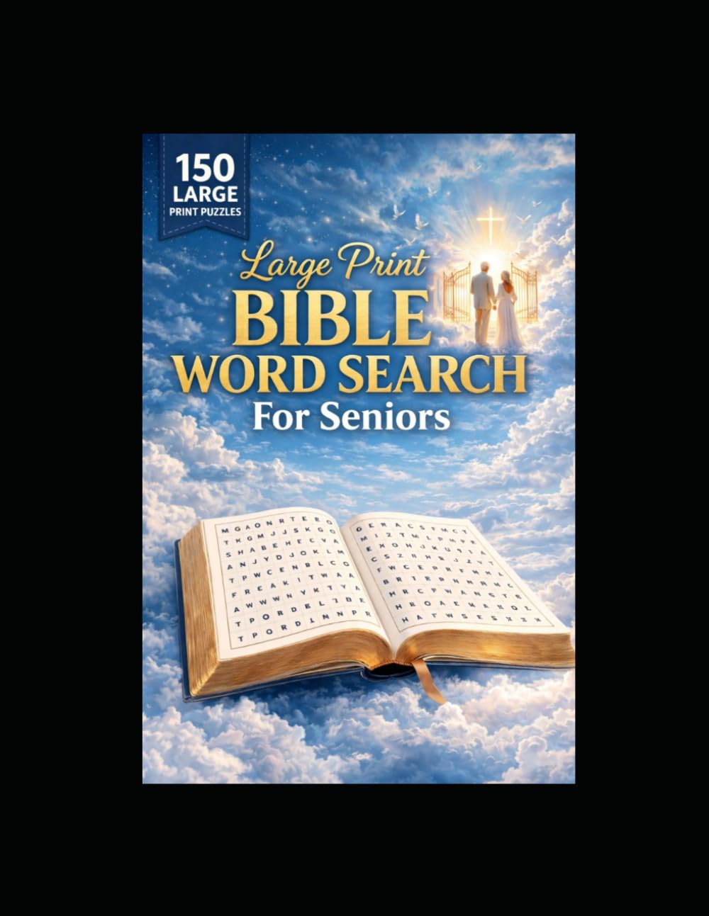 Large Print Bible Word Search For Seniors: Strengthen Faith And Keep Your Mind Active With Large Print Bible Word Search Puzzles Made For Senior Adults Daily