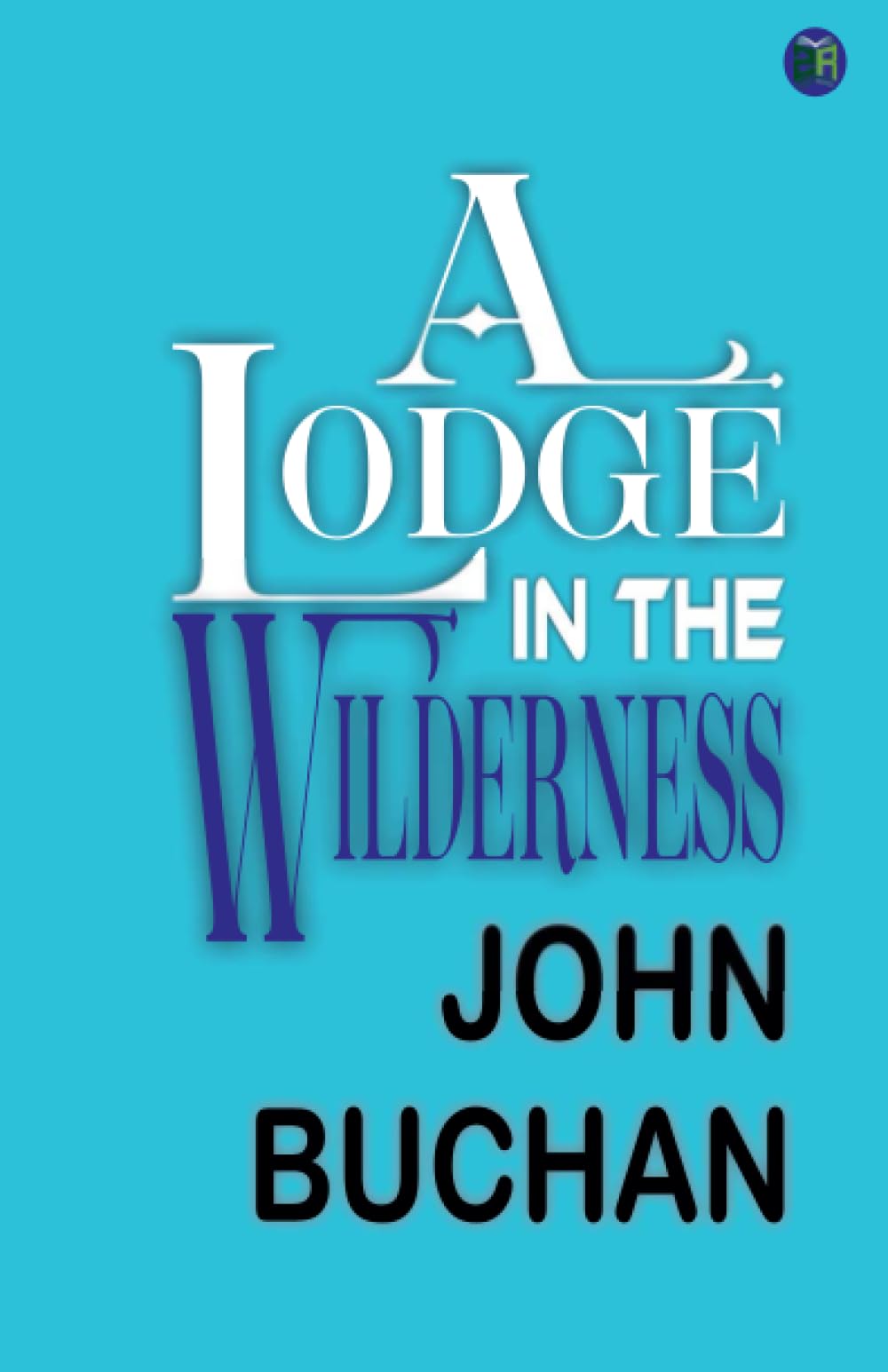 A Lodge in the Wilderness