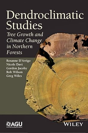 Dendroclimatic Studies:Tree Growth and Climate Change in Northe Forests (Special Publications)