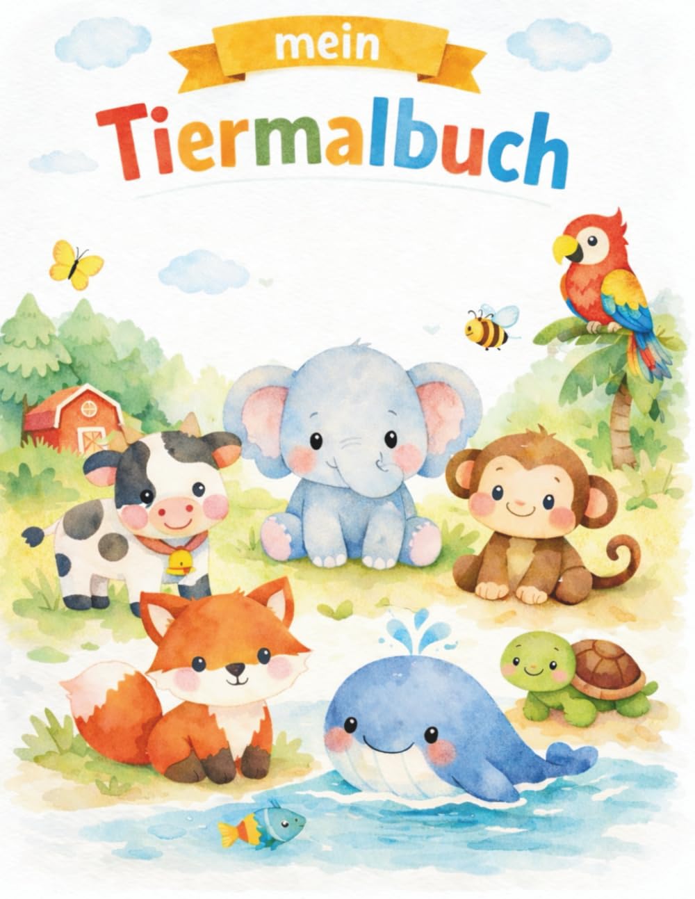 Mein Tiermalbuch: Ausmalbilder für Kleinkinder: Große Tiermotive zur Förderung der Motorik- Ideal für Buntstifte