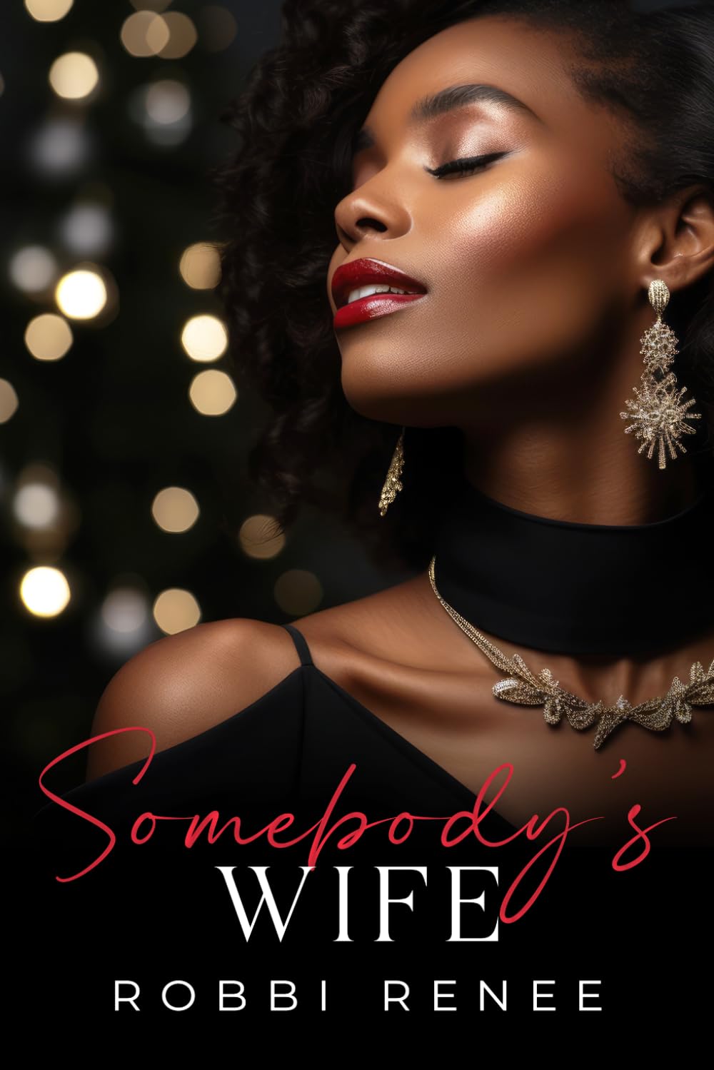 Somebody's Wife: 1 (A Grown and Sexy Somebody Series)