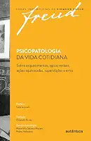 Freud - Psicopatologia da vida cotidiana