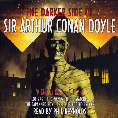 Cover art for The Darker Side: Sir Arthur Conan Doyle: Volume 5