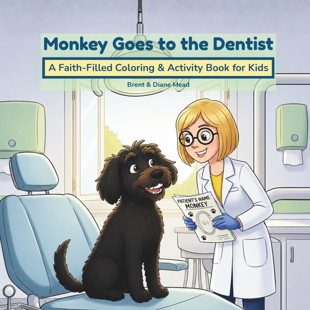 Monkey Goes to the Dentist: A Faith-Filled Coloring & Activity Book for Kids (The Monkey Books)