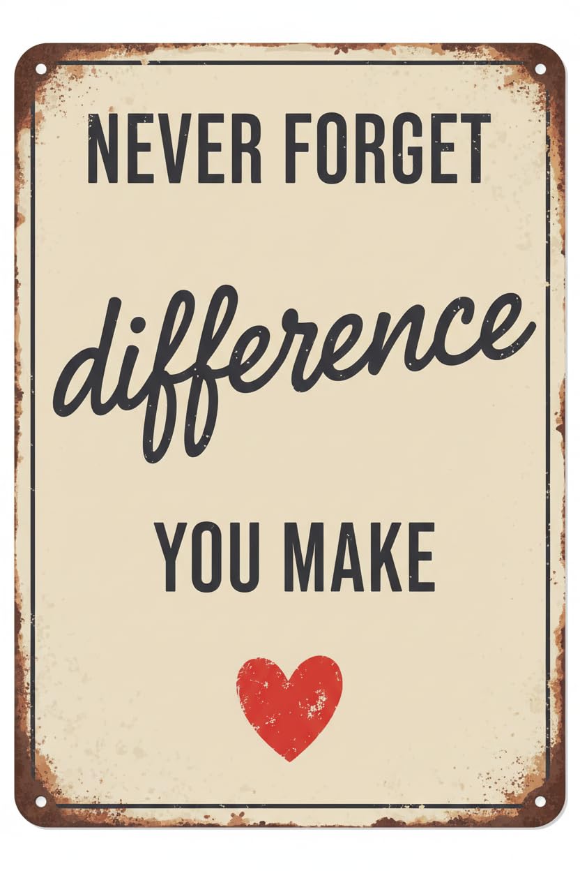 Never Forget The Difference You Make Wood Plaque Desk Sign