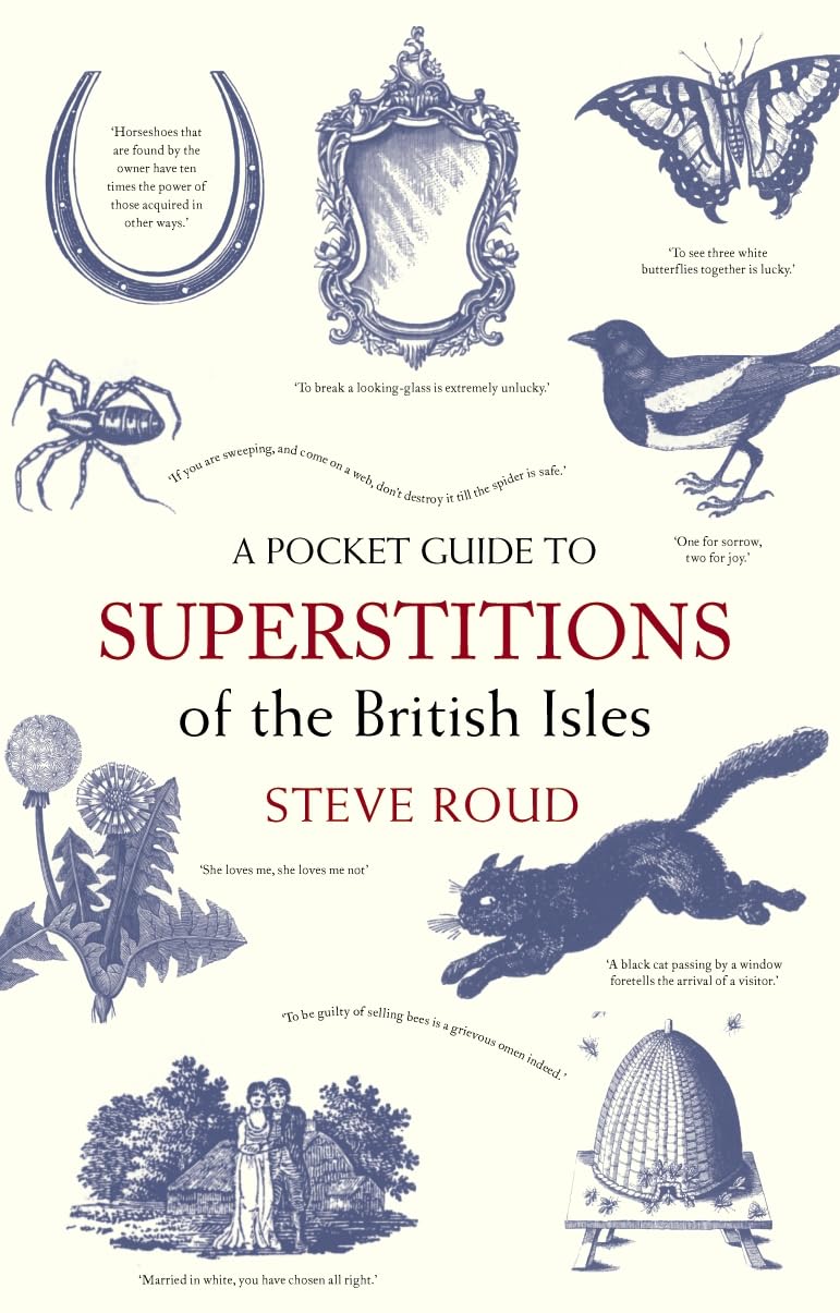 A Pocket Guide to Superstitions of the British Isles (The Pocket Guide)