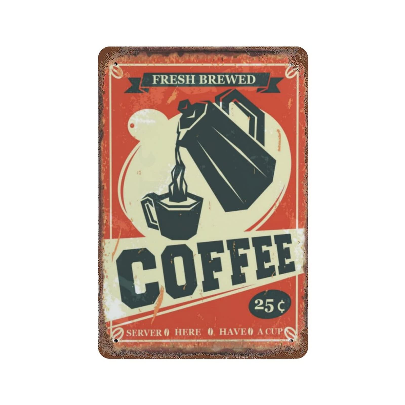 AOOEDM Fresh Brewed Coffee Served Here Have A Cup Metal Sign for Home Coffee Garage Wall Decor Vintage Poster Bar Signs for Home Bar Retro Metal Tin Sign