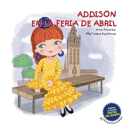 ADDISON EN LA FERIA DE ABRIL (Colección Addison) (Spanish Edition)