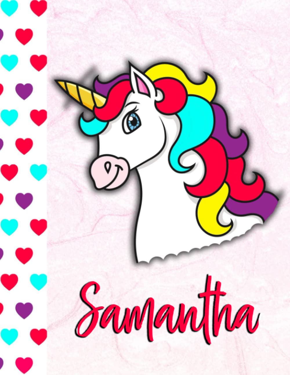Samantha: Personalized Unicorn Sketchbook For Girls With Pink Name - 8.5x 11 110 Pages- doodle ,sketch the perfect gift for birthday , Thanksgiving, or Christmas