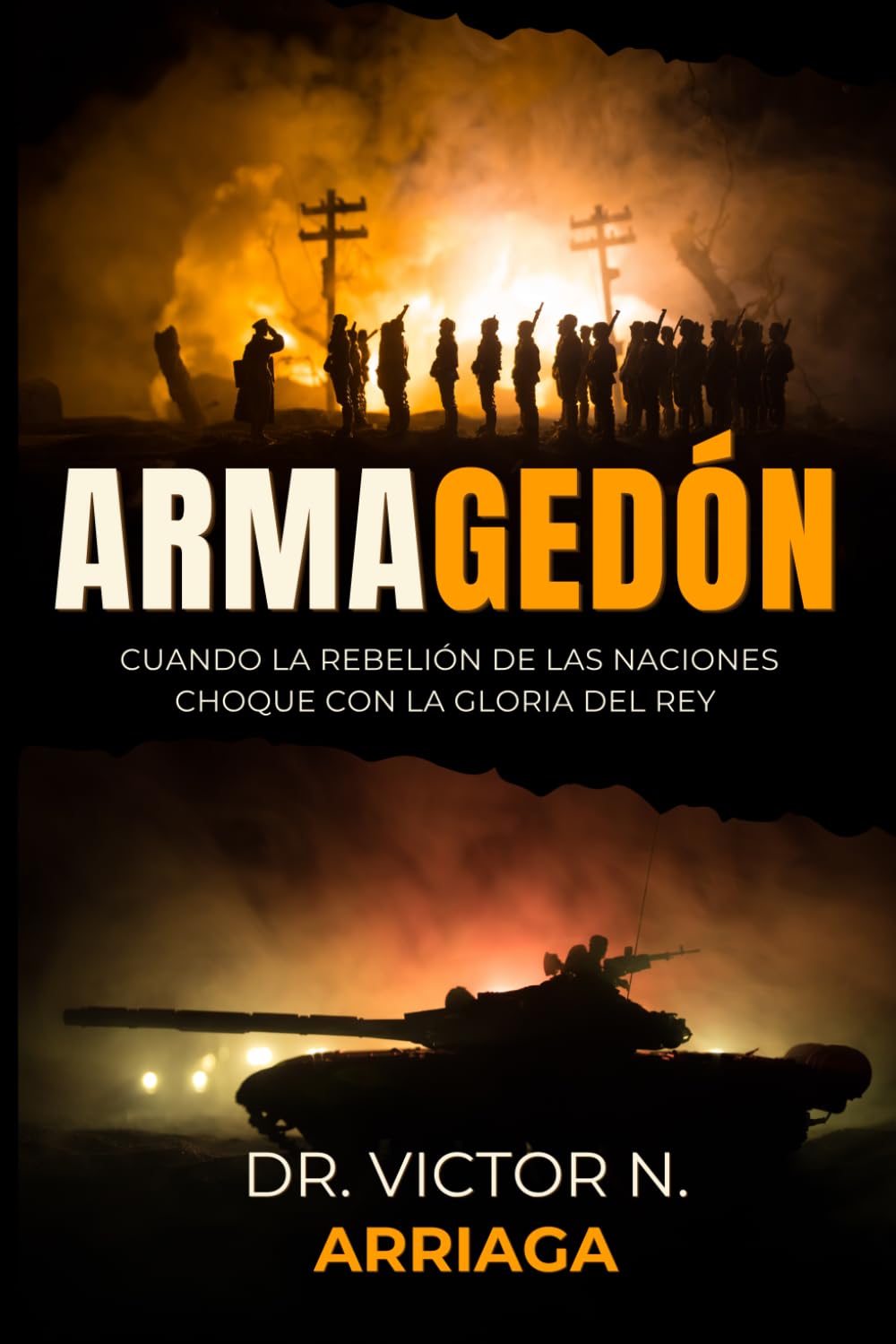 ARMAGEDÓN: Cuando la Rebelión de las Naciones choque con la Gloria del Rey