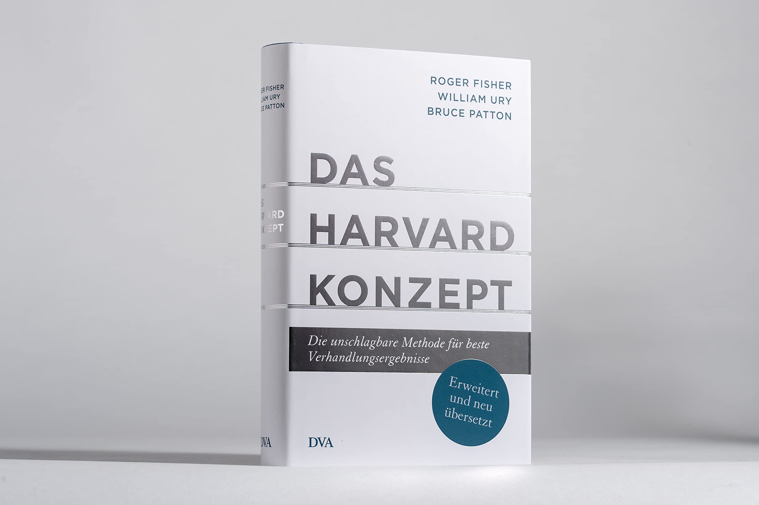 Das Harvard-Konzept: Die unschlagbare Methode für beste Verhandlungsergebnisse - Erweitert und neu übersetzt