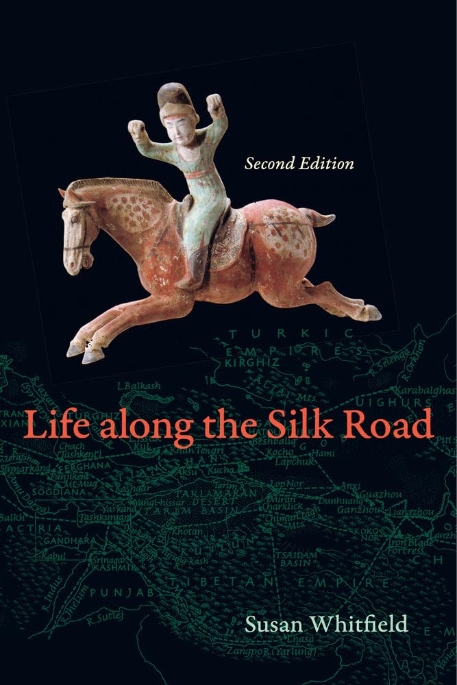 Life along the Silk Road by Susan Whitfield - 9780520280595