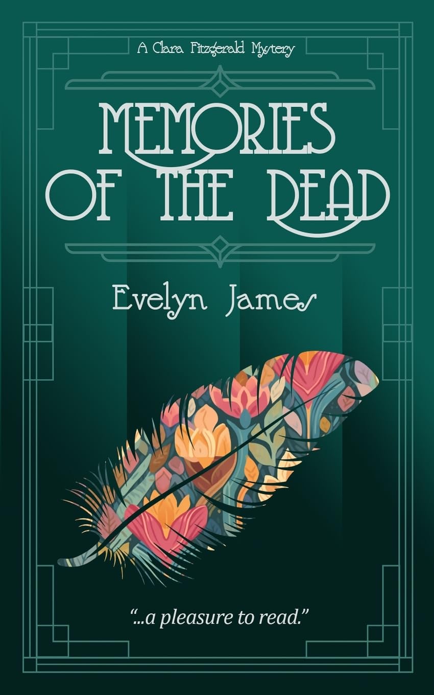 Memories of the Dead: A Clara Fitzgerald Mystery: Volume 1 (The Clara Fitzgerald Mysteries)