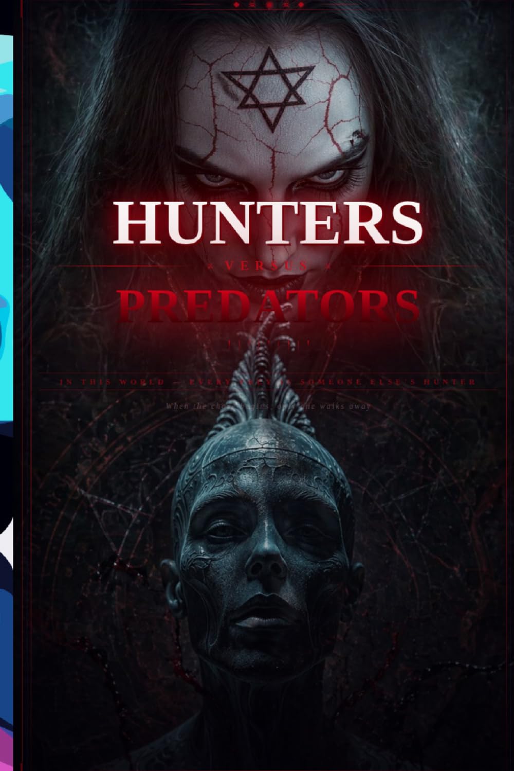 Hunters versus Predators