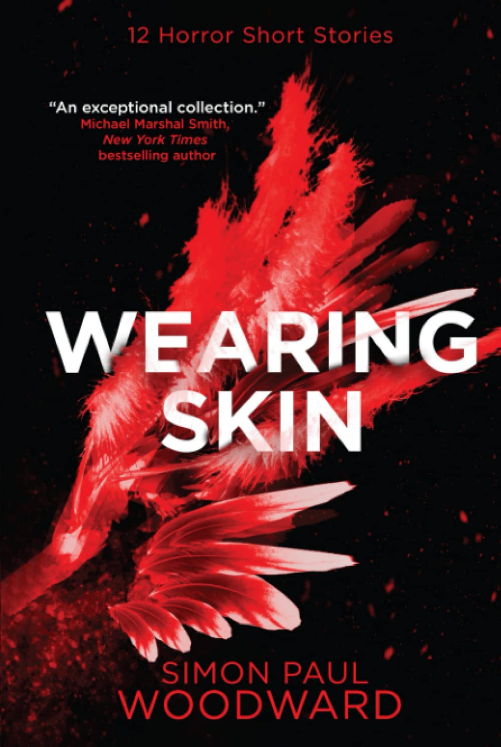 Wearing Skin: 12 Devilishly Dark Horror Short Stories (Wearing Horror)