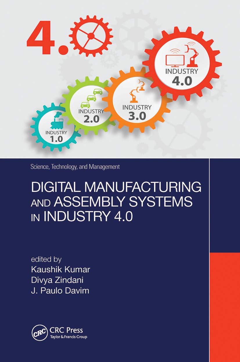 Digital Manufacturing and Assembly Systems in Industry 4.0