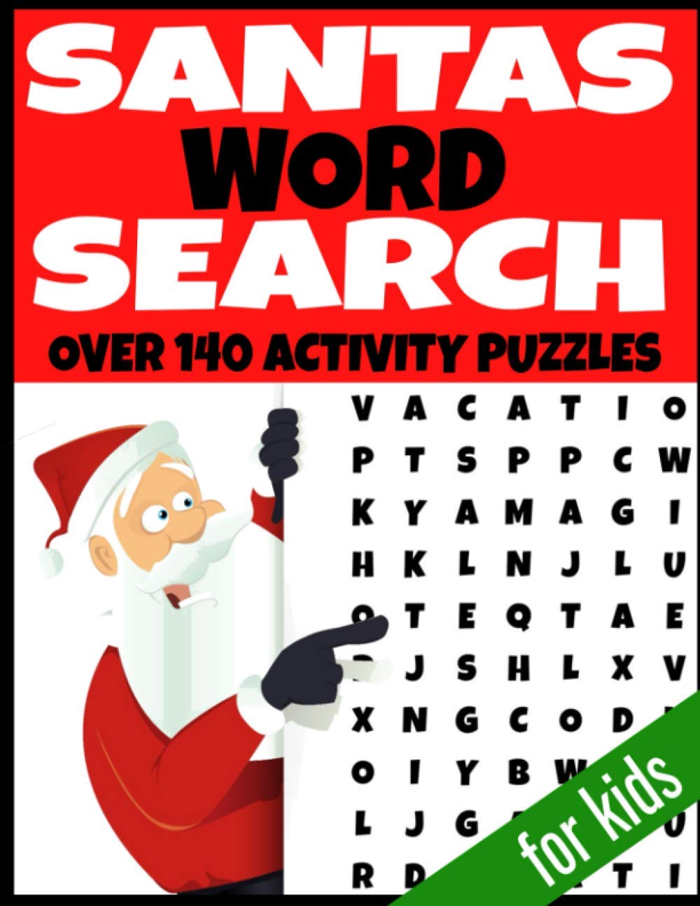 SANTAS WORD SEARCH: OVER 140 ACTIVITY PUZZLES | ALL CHRISTMAS HOLIDAY  THEMED | FUN AND ENTERTAINING WORD HUNT PUZZLES | KIDS AGES 4-12 YEARS |  MAKES A GREAT STOCKING STUFFER OR GIFT