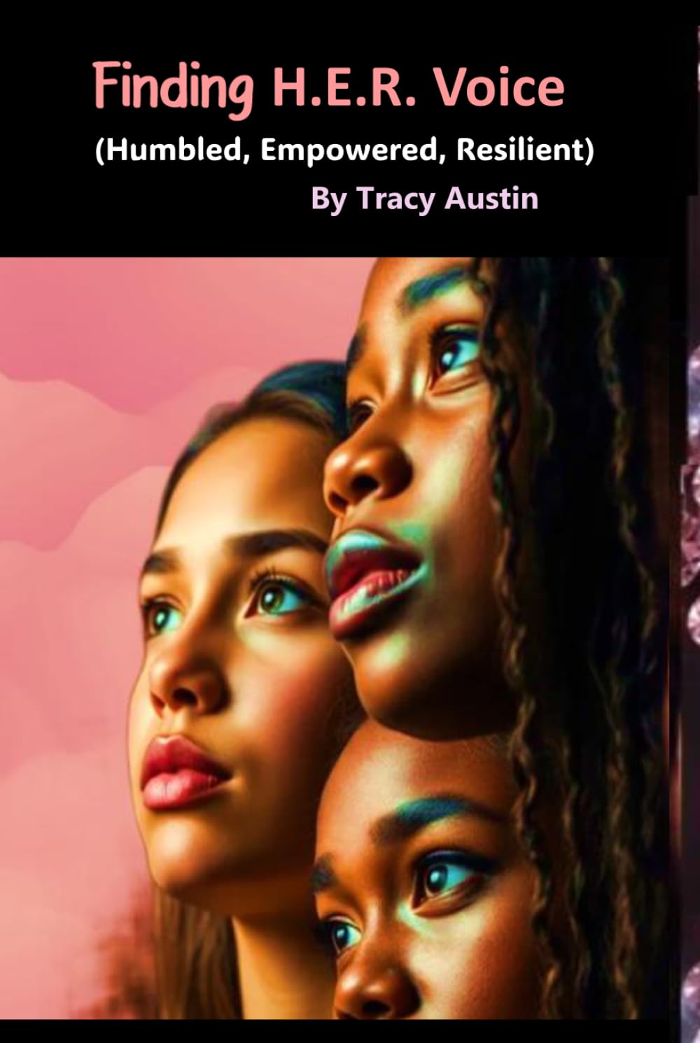 Finding H.E.R. Voice: (Humbled, Empowered, Resilient)
