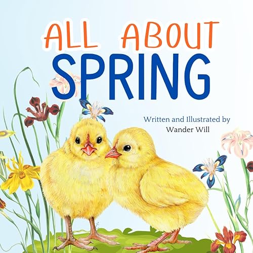 All About Spring: An Early Reader Book for Toddlers and