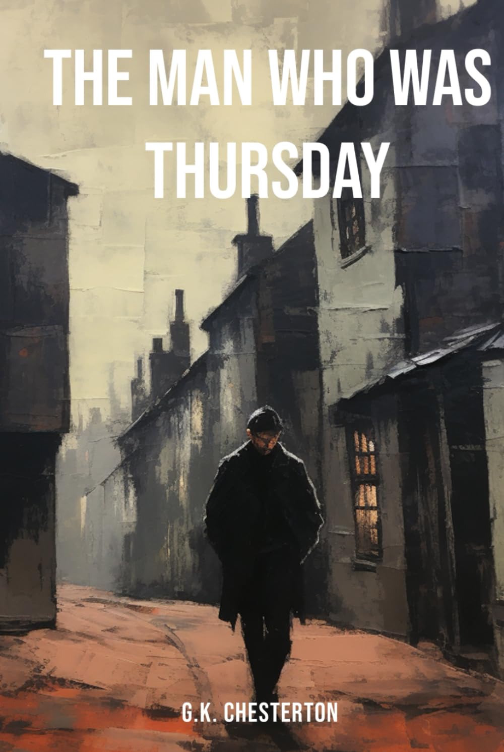 The Man Who Was Thursday by G. K. Chesterton