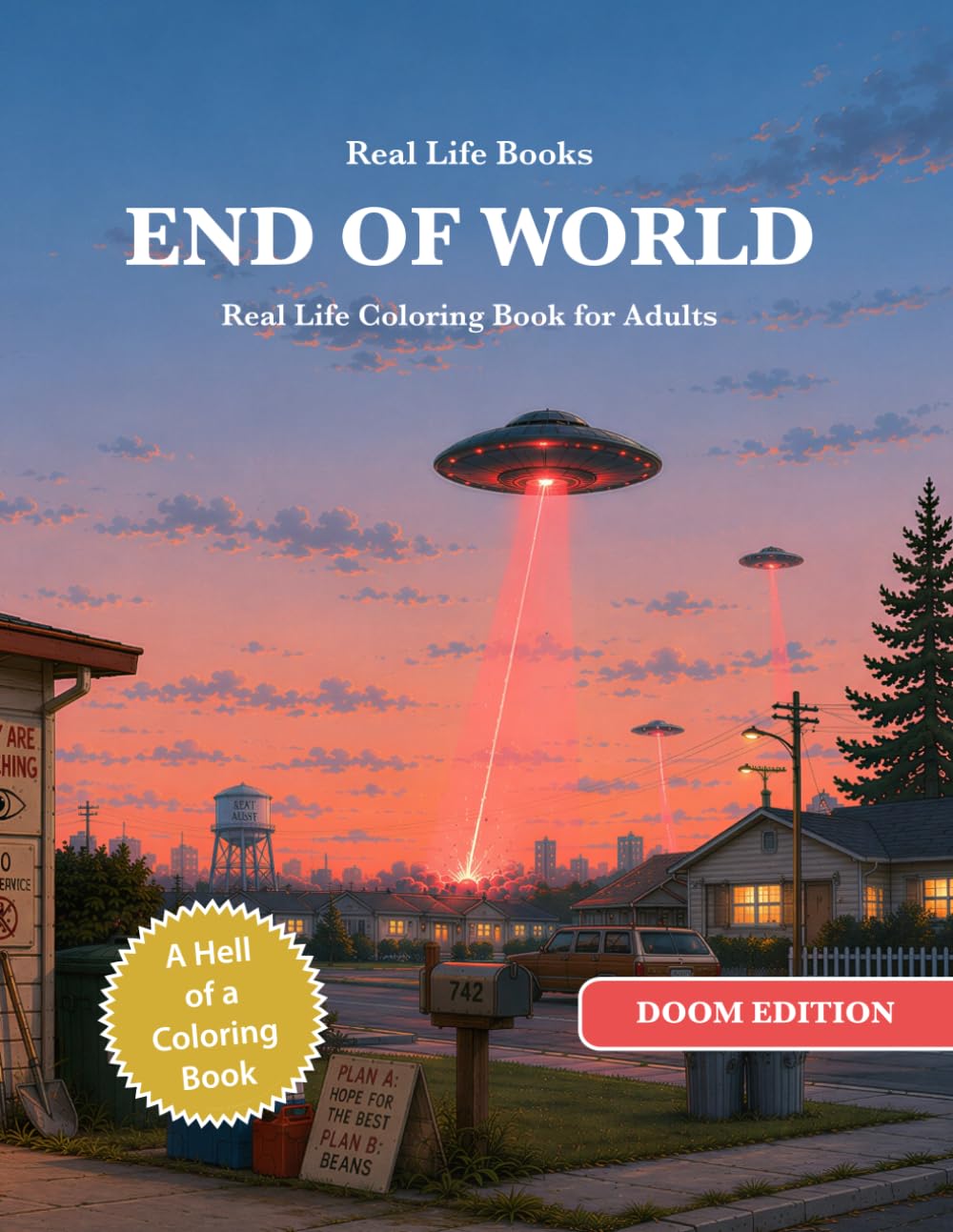 END OF WORLD: Real Life Coloring Book for Adults (Real Life Doom Edition)