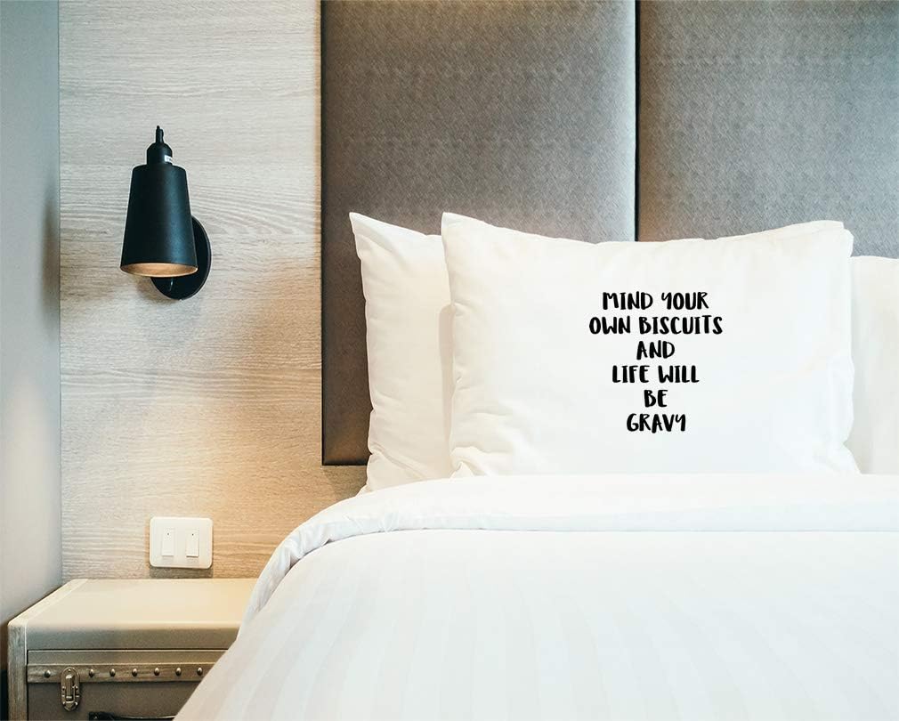 Style In Print Custom Pillow Case Mind Your Own Biscuits and Life Will Be Gravy Funny & Novelty Polyester Home Decor Bed Pillow Covers Personalized Text Here 30x20 Inches