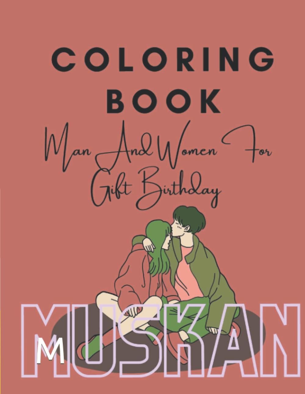 C O L O R I N G B O O K M A N A N D W O M E N F O R G I F T B I R T H D A Y