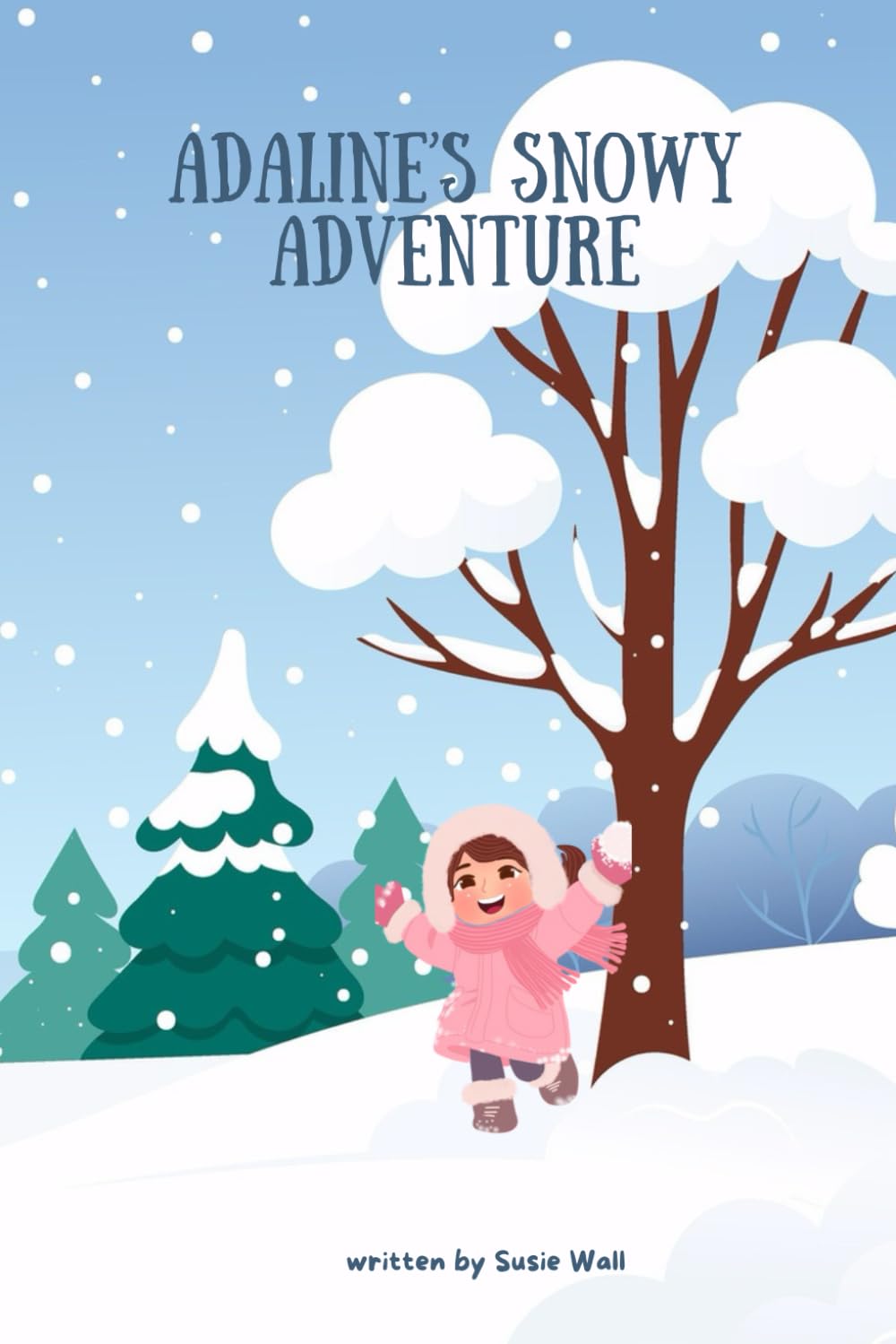 Adaline’s Snowy Adventure: A Story About Being Thankful