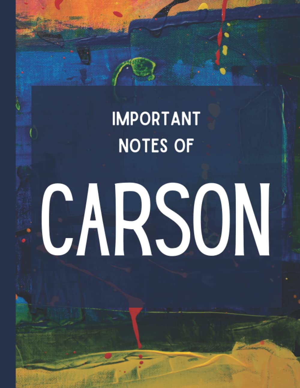 Important Notes of Carson: Personalized Notebook