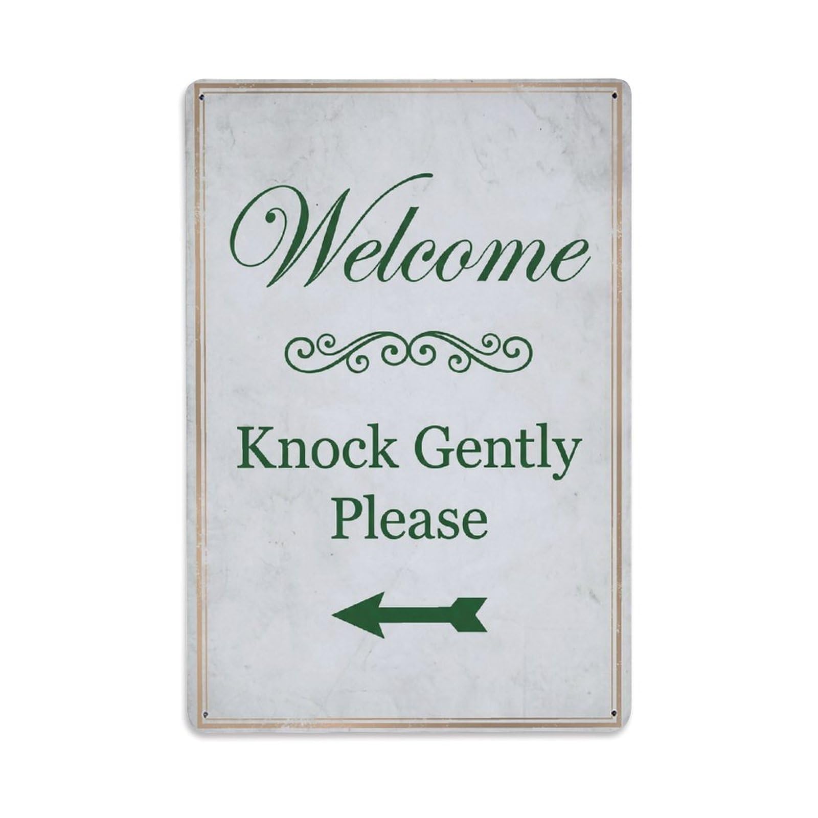 Vintage Welcome Knock Gently Please Arrow Scroll Metal Tin Sign