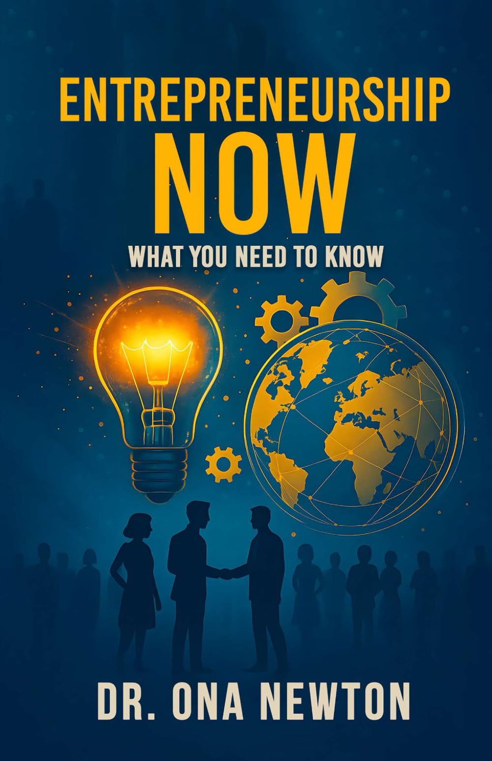 Entrepreneurship Now: What You Need to Know