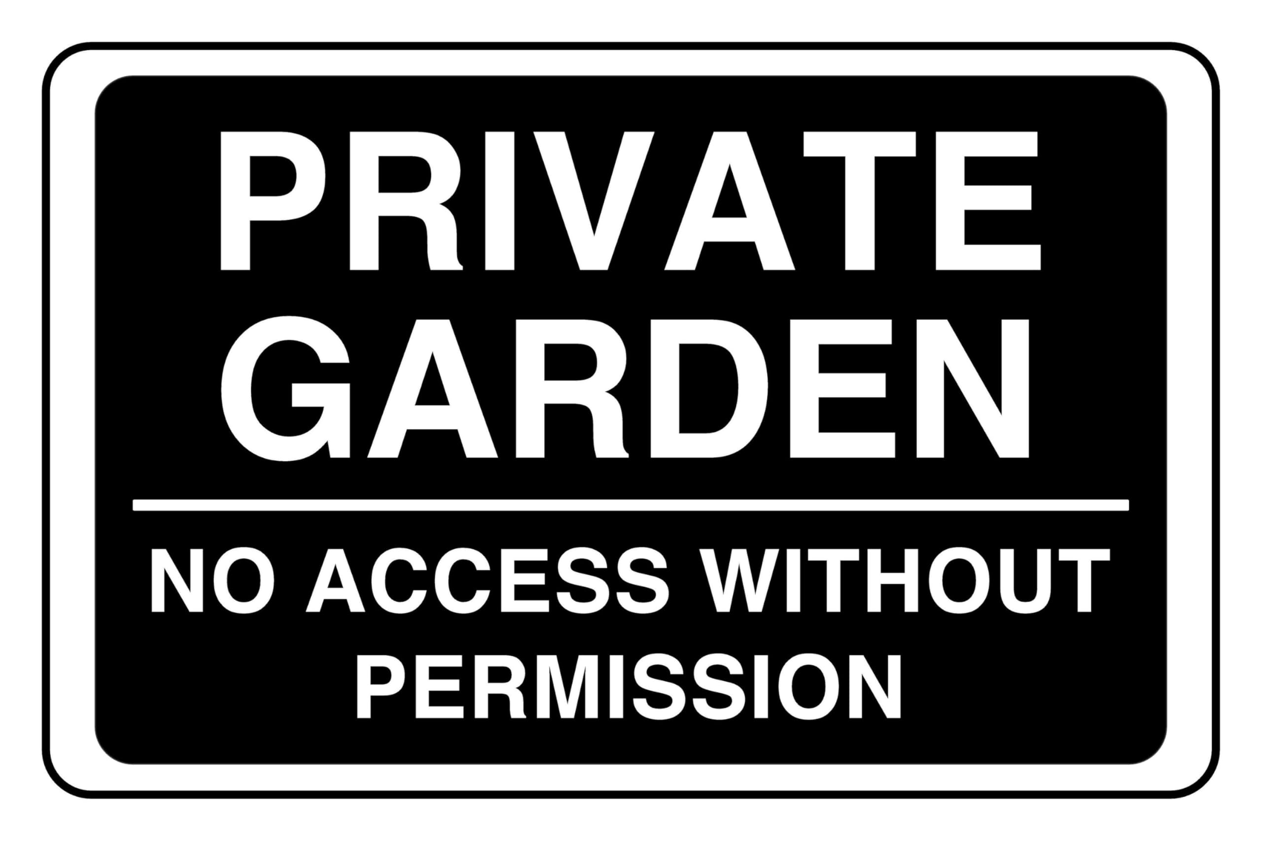 Private Garden - safety sign - 1.2mm Rigid plastic for indoor/outdoor usage (200mm x 150mm) Viewing Distance within 5m.