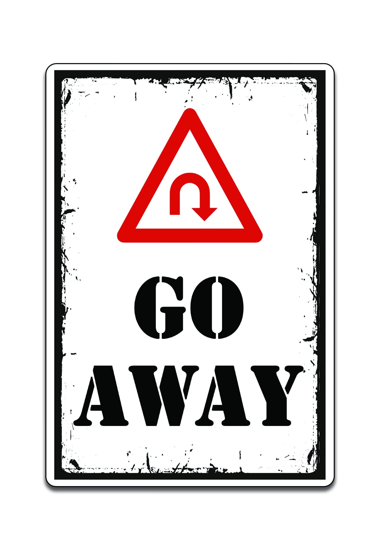Door Signage for Office Building, Wearhouse, Bar, Restaurant, or Club Door Sign "Turn Around U-Turn Go Away" (4 x 6 in. Magnet)