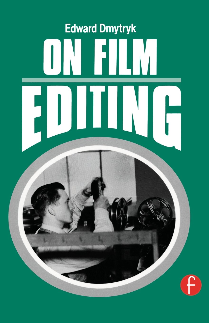 On Film Editing: An Introduction to the Art of Film Construction