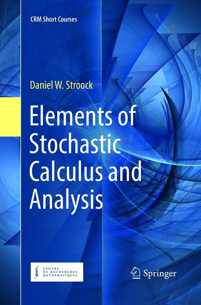 Elements of Stochastic Calculus and Analysis (CRM Short Courses)