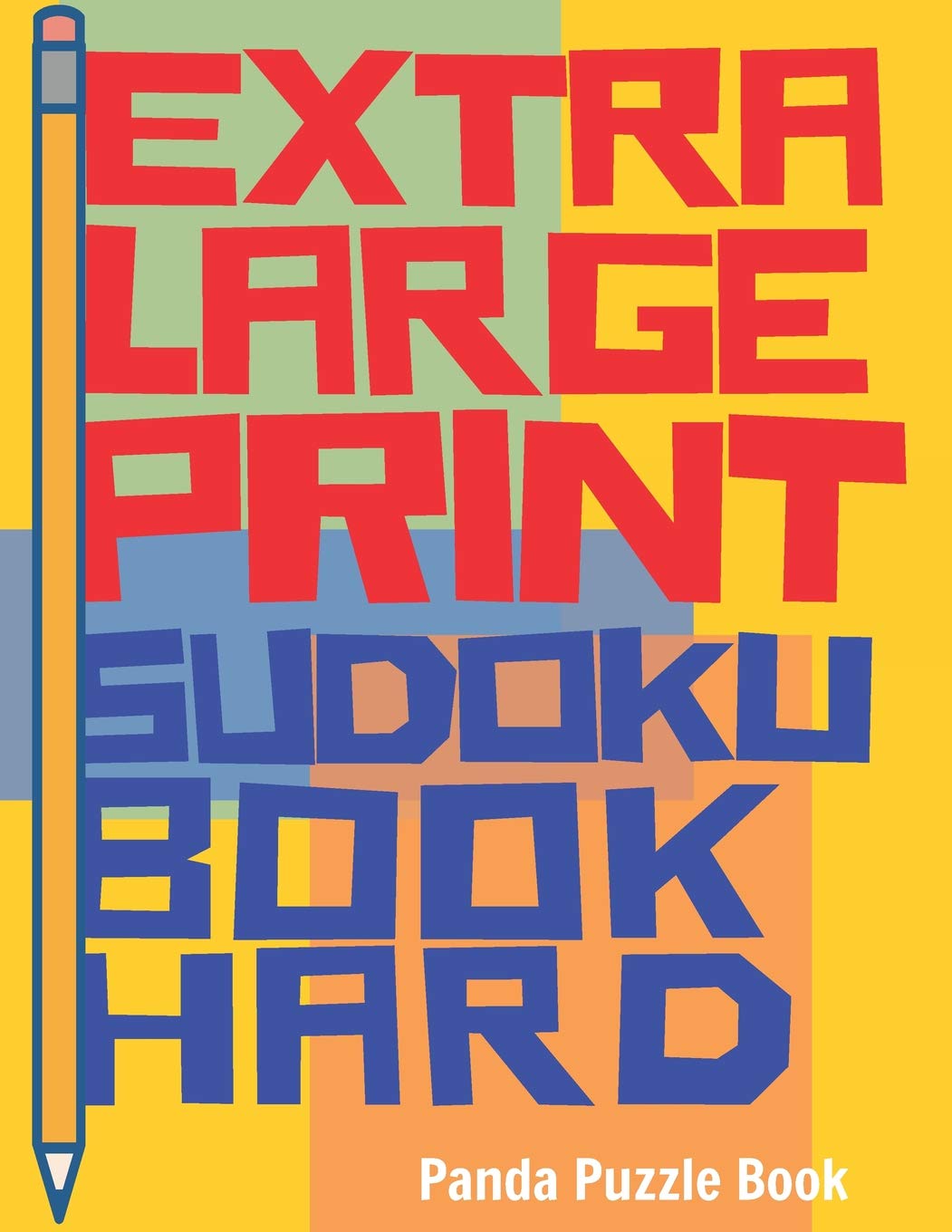 Extra Large Print Sudoku Book Hard: Sudoku Hard Books for Adults - Sudoku In Very Large Print - Brain Games For Seniors