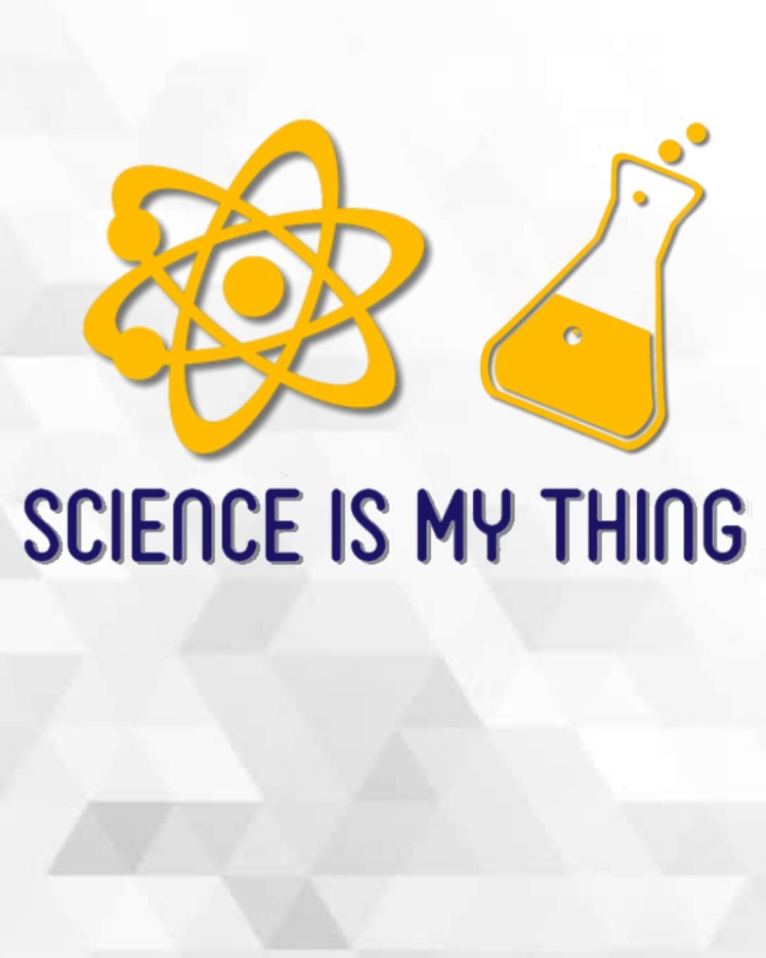 Science Is My Thing: Science Student Chemistry Laboratory Notebook for Research College High School Lab Note Wide Ruled