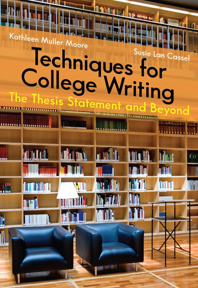 Buy Techniques for College Writing: The Thesis Statement and Beyond — BookShops.in