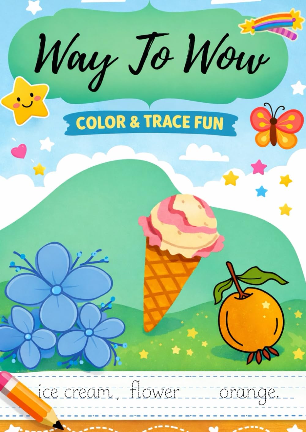 Way To Wow: Color and Trace ABC Adventure: A to Z Alphabet Coloring and Tracing Book for Preschool Kids | Learn Letters, Handwriting Practice & Early Phonics | Ages 3+