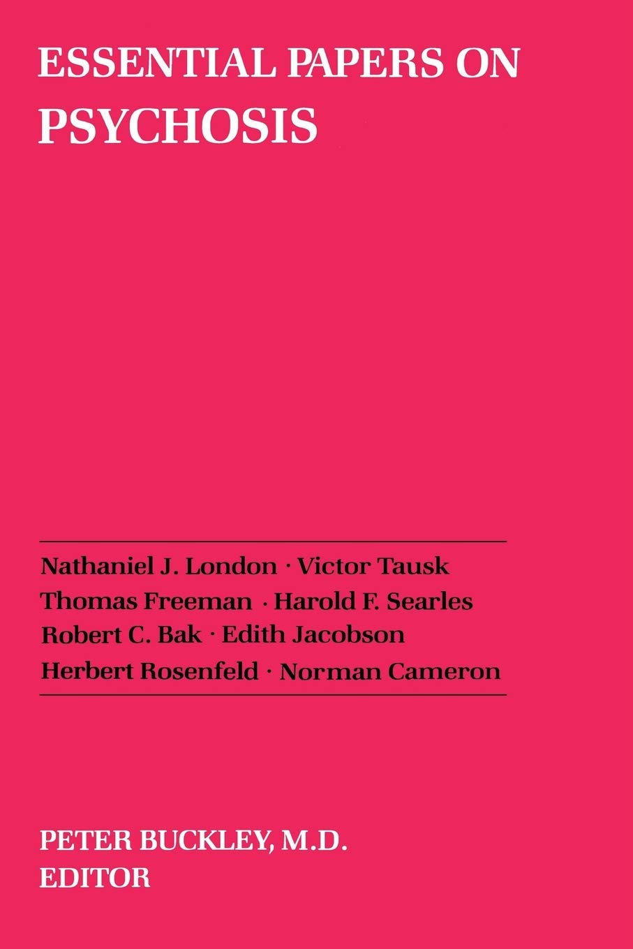 Essential Papers on Psychosis (Essential Papers on Psychoanalysis, 17)